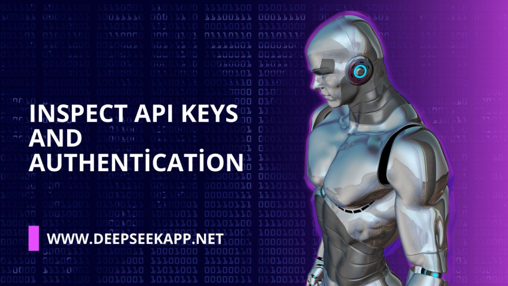 Inspect API Keys and Authentication