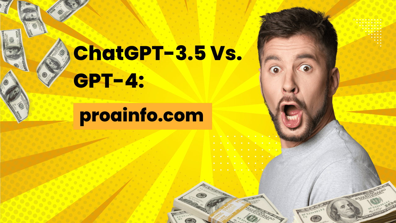 ChatGPT-3.5 Vs. GPT-4: Similarities And Differences|