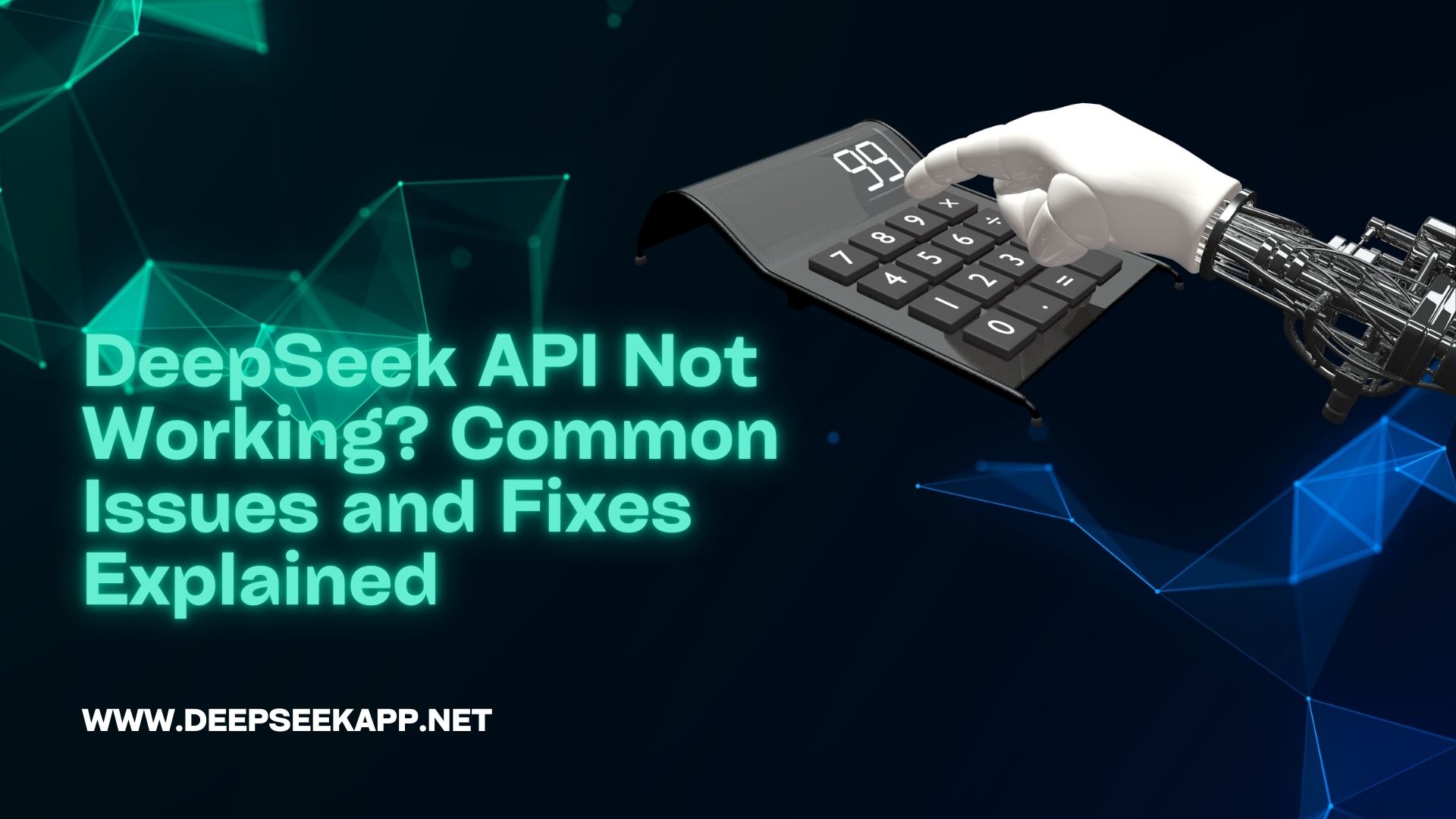 DeepSeek API Not Working? Common Issues and Fixes Explained