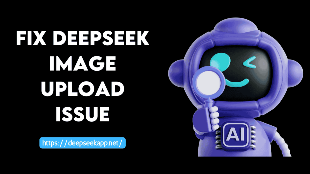 Fix DeepSeek Image Upload Issue