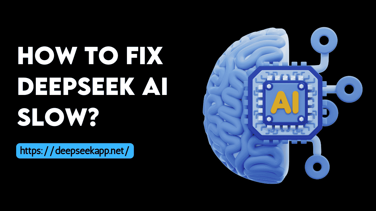 How to Fix DeepSeek AI Slow