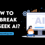 How to Jailbreak DeepSeek AI?